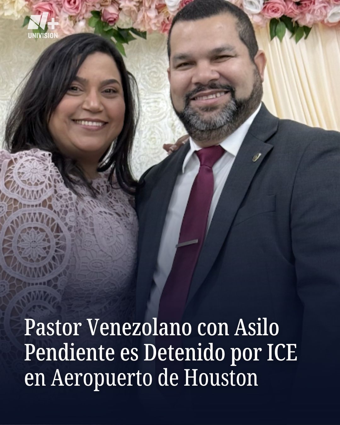 Venezuelan pastor detained by ICE at Houston airport while traveling with wife