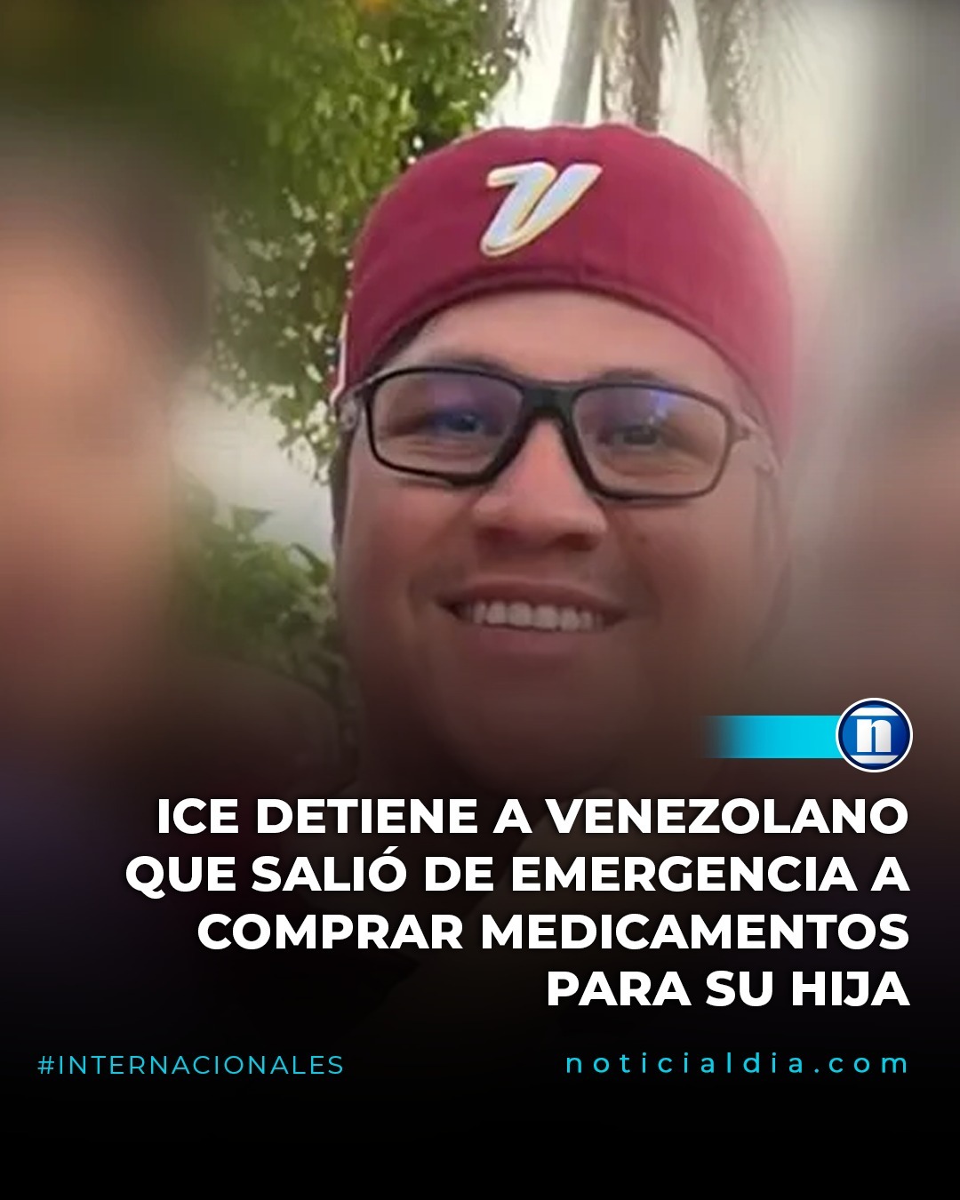 Venezuelan father detained by ICE while buying daughter's medication, files habeas petition